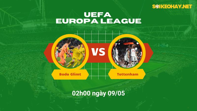 Soi kèo bóng đá Bodo Glimt vs Tottenham 02h00 ngày 09/05